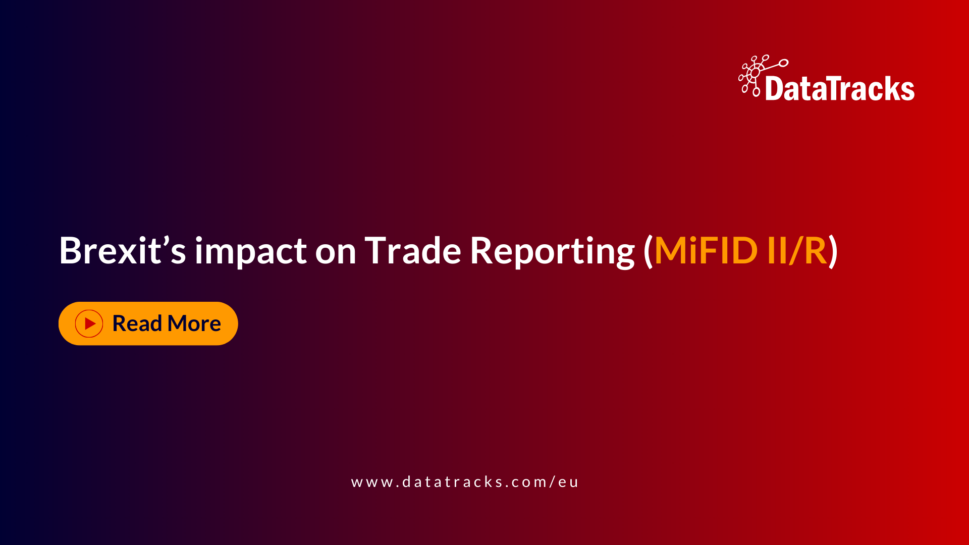 Brexit’s impact on Trade Reporting (MiFID II/R)