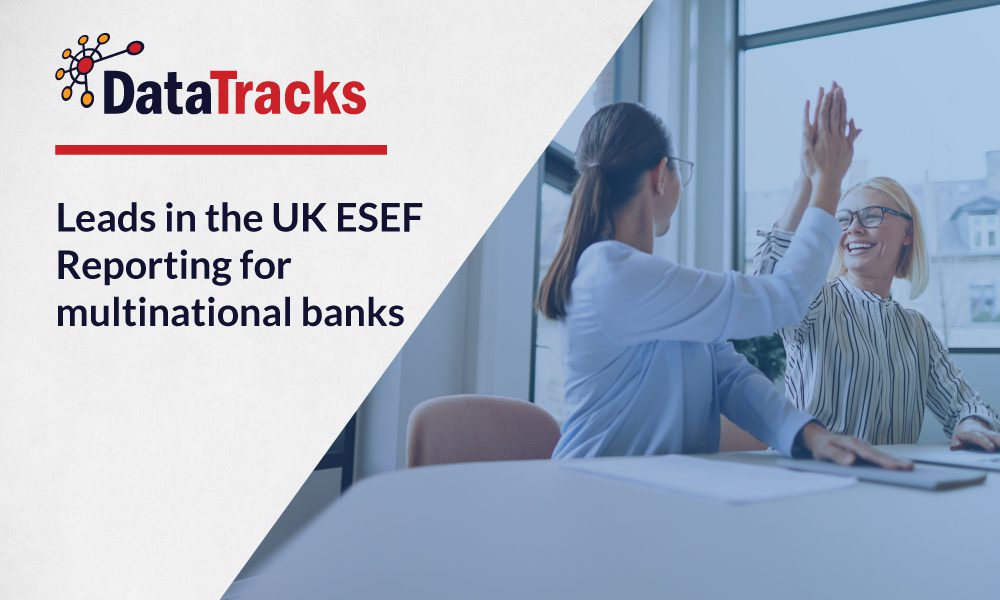 DataTracks leads in the UK ESEF Reporting for multinational banks