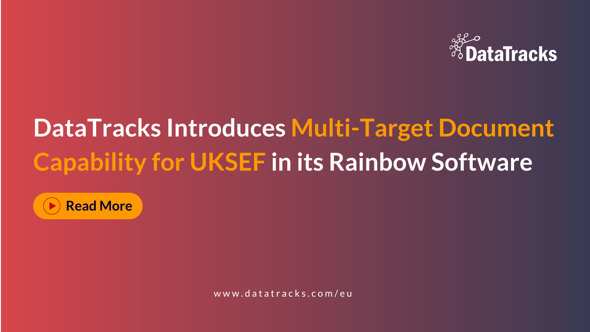 DataTracks Introduces Multi-Target Document Capability for UKSEF in its Rainbow Software